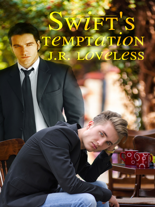 Title details for Swift's Temptation by J.R. Loveless - Available